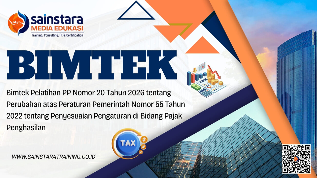 Bimtek Pelatihan PP Nomor 20 Tahun 2026 tentang Perubahan atas Peraturan Pemerintah Nomor 55 Tahun 2022 tentang Penyesuaian Pengaturan di Bidang Pajak Penghasilan